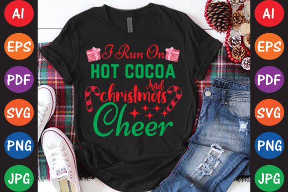 I Run on Hot Cocoa and Christmas Cheer Crafts
